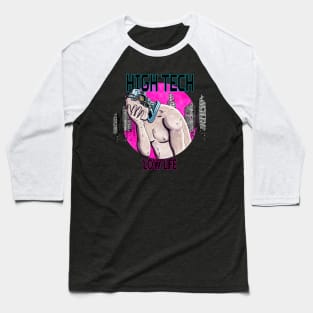 High Tech Low Life Cyborg Cyberpunk Baseball T-Shirt